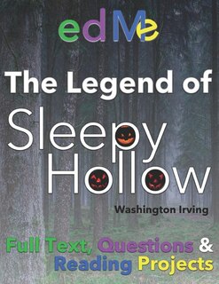 Legend of Sleepy Hollow: For classrooms and families