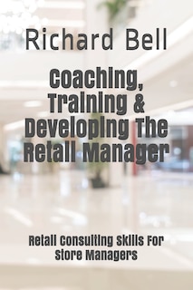 Couverture_Coaching, Training & Developing The Retail Manager