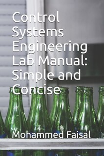 Control Systems Engineering Lab Manual: Simple and Concise