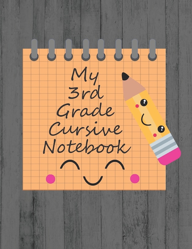 My 3rd Grade Cursive Notebook: Cursive Handwriting Workbook