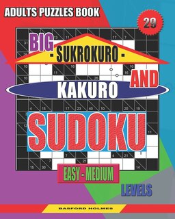 Front cover_Adults puzzles book. Big Sukrokuro and Kakuro sudoku.