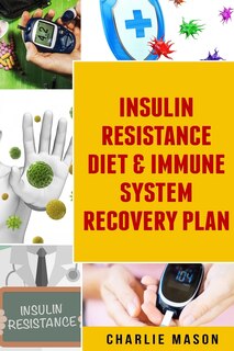 Front cover_Insulin Resistance Diet & Immune System Recovery Plan