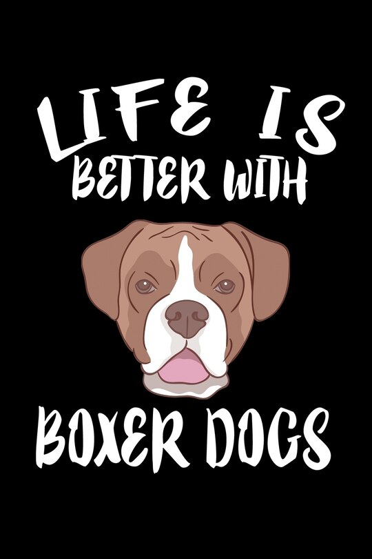 Front cover_Life Is Better With Boxers