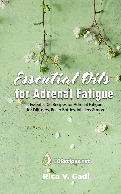 Front cover_Essential Oils for Adrenal Fatigue