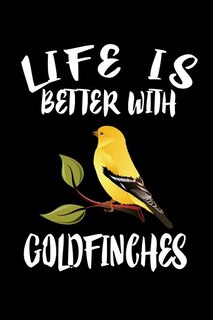 Couverture_Life Is Better With Goldfinches
