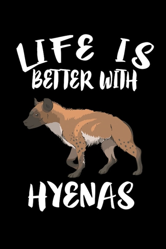 Front cover_Life Is Better With Hyenas