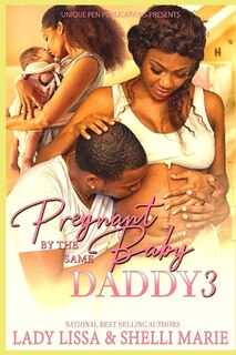 Couverture_Pregnant By The Same Baby Daddy 3