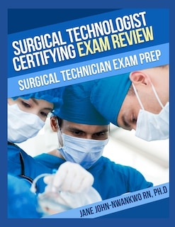 Front cover_Surgical Technologist Certifying Exam Review Questions