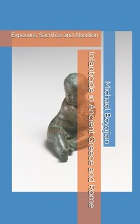 Front cover_Infanticide in Ancient Greece and Rome