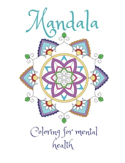 Front cover_Mandala Coloring For Mental Health