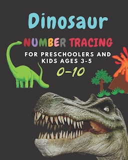 Couverture_Dinosaur Number tracing for Preschoolers and kids Ages 3-5