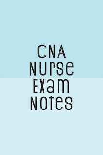 Couverture_CNA Nurse Exam Notes