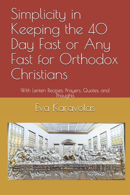 Front cover_Simplicity in Keeping Any Fast for Orthodox Christians