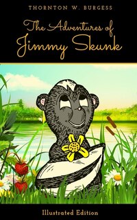 The Adventures Of Jimmy Skunk