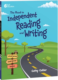 Front cover_The Road to Independent Reading and Writing
