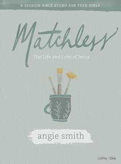 Front cover_Matchless - Teen Girls' Bible Study Book
