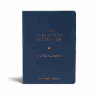 Csb Scripture Notebook, 1-2 Thessalonians: Read. Reflect. Respond. by CSB Bibles by Holman