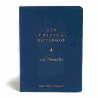 Csb Scripture Notebook, 1-2 Chronicles: Read. Reflect. Respond. by CSB Bibles by Holman