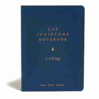 Csb Scripture Notebook, 1-2 Kings: Read. Reflect. Respond. by CSB Bibles by Holman