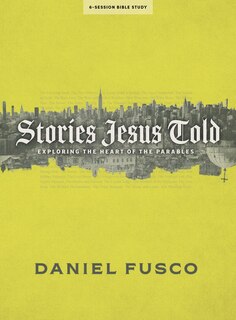 Front cover_Stories Jesus Told - Bible Study Book with Video Access