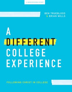 Couverture_A Different College Experience - Teen Bible Study Book