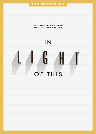 Couverture_In Light of This - Teen Girls' Devotional