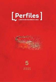 Front cover_Perfiles: Volumen 5 - Jesús