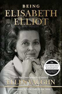Front cover_Being Elisabeth Elliot