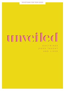 Front cover_Unveiled - Teen Girls' Devotional