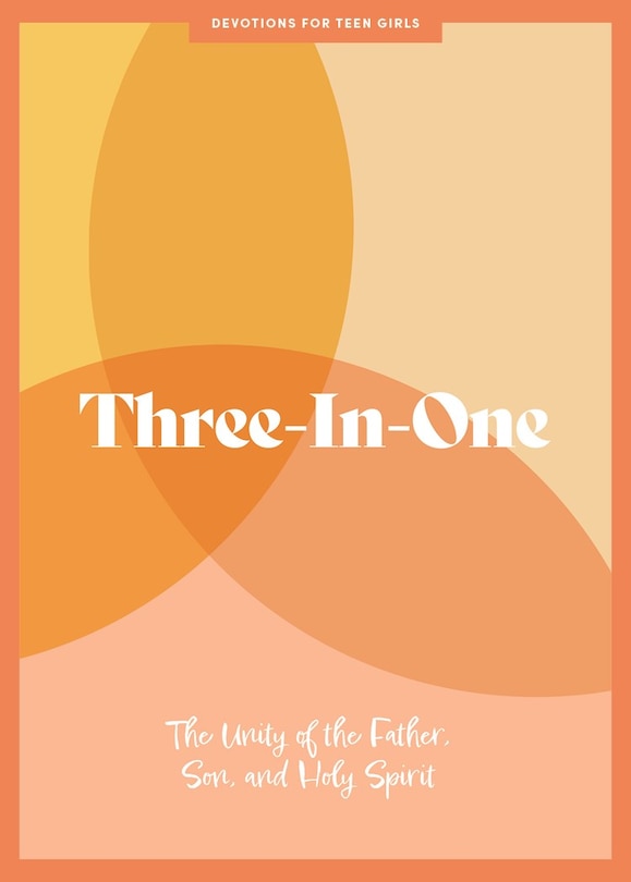 Front cover_Three-In-One - Teen Girls' Devotional