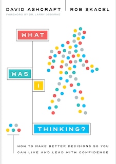 Front cover_What Was I Thinking?