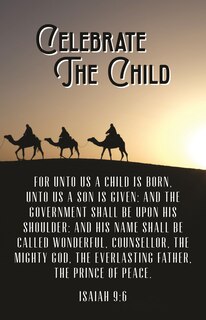 Christmas Bulletin: Celebrate The Child (Package of 100): Isaiah 9:6 (KJV)
