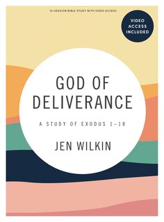 Front cover_God of Deliverance - Bible Study Book with Video Access