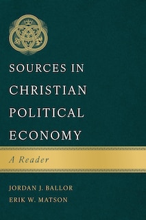Front cover_Sources in Christian Political Economy