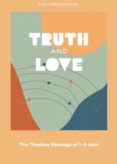 Front cover_Truth and Love - Teen Devotional