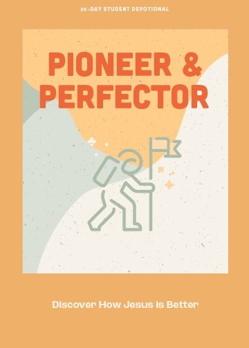 Front cover_Pioneer & Perfector - Teen Devotional
