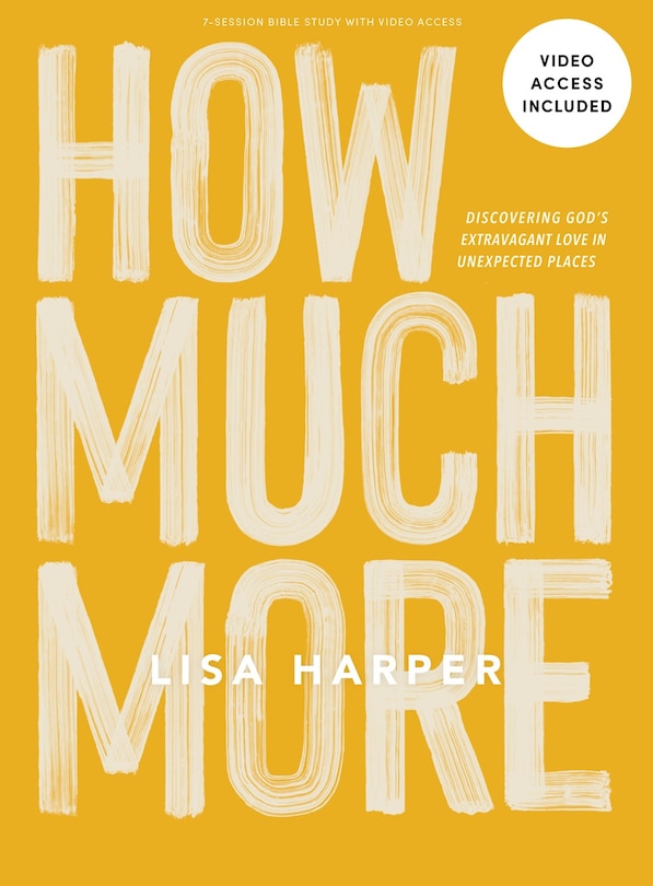 Front cover_How Much More - Bible Study Book with Video Access