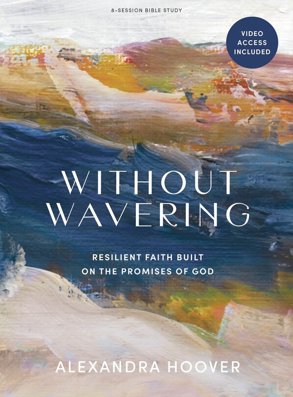 Front cover_Without Wavering - Bible Study Book with Video Access