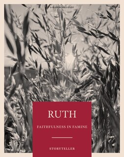 Front cover_Ruth - Storyteller - Bible Study Book - Original