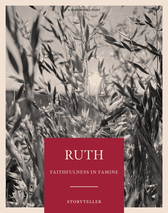 Front cover_Ruth - Storyteller - Bible Study Book - Original