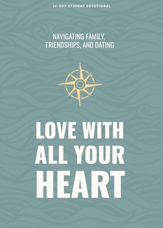 Front cover_Love With All Your Heart - Teen Devotional