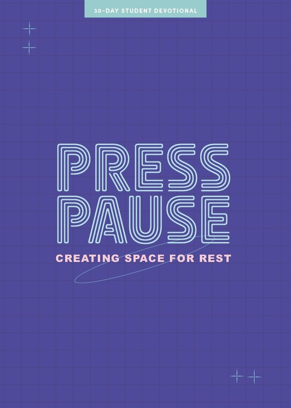 Front cover_Press Pause - Teen Devotional