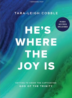 Front cover_He's Where the Joy Is - Bible Study Book with Video Access