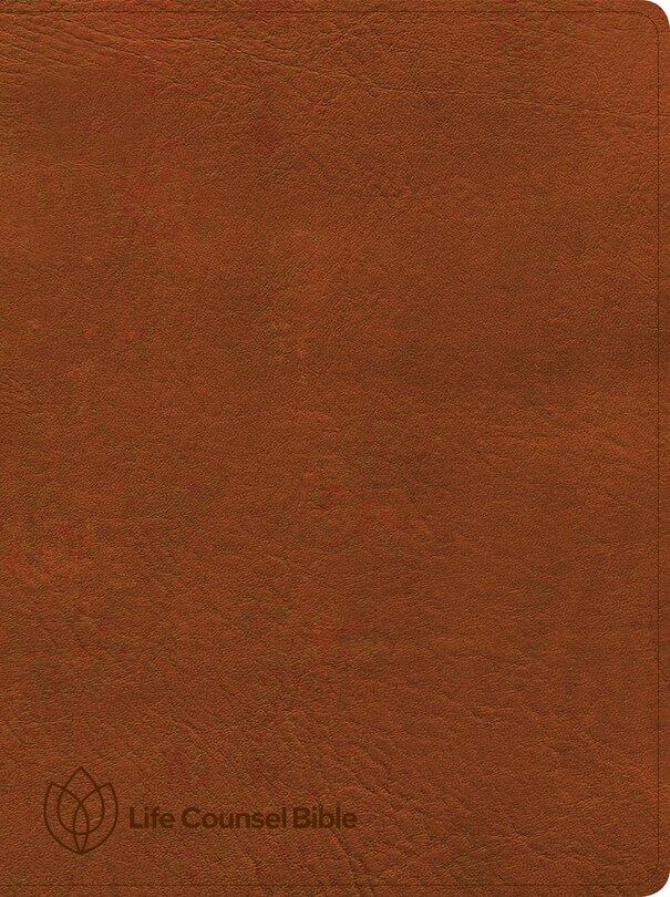 Front cover_CSB Life Counsel Bible, Burnt Sienna LeatherTouch