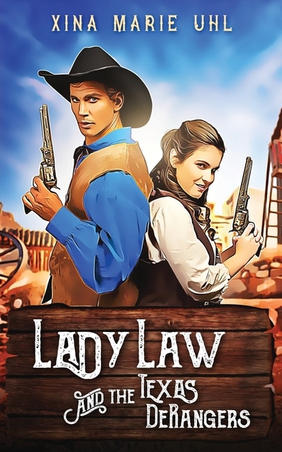 Front cover_Lady Law And The Texas Derangers