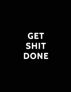 Get Shit Done: 2020-2024 Five Year Monthly Planner With Black Cover