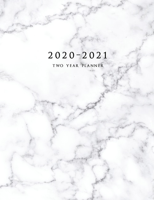 2020-2021 Two Year Planner: Large Monthly Planner With Inspirational Quotes And Marble Cover (volume 1)