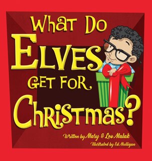 Front cover_What Do Elves Get For Christmas?