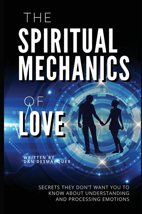 Front cover_The Spiritual Mechanics Of Love