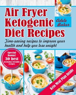 Front cover_Air Fryer Ketogenic Diet Recipes